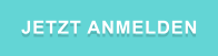 JETZT ANMELDEN